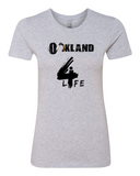 Oakland 4 Life-Women's Tee