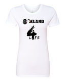 Oakland 4 Life-Women's Tee